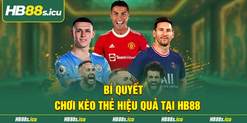 Bi Quyet Choi Keo The Hieu Qua Tai Hb88