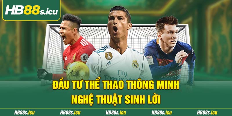 Dau Tu The Thao Thong Minh Nghe Thuat Sinh Loi
