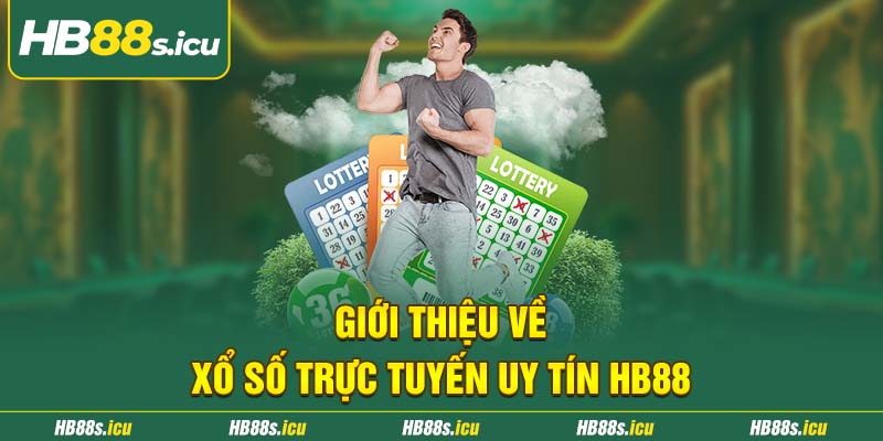 Gioi Thieu Ve Xo So Truc Tuyen Uy Tin Hb88 1