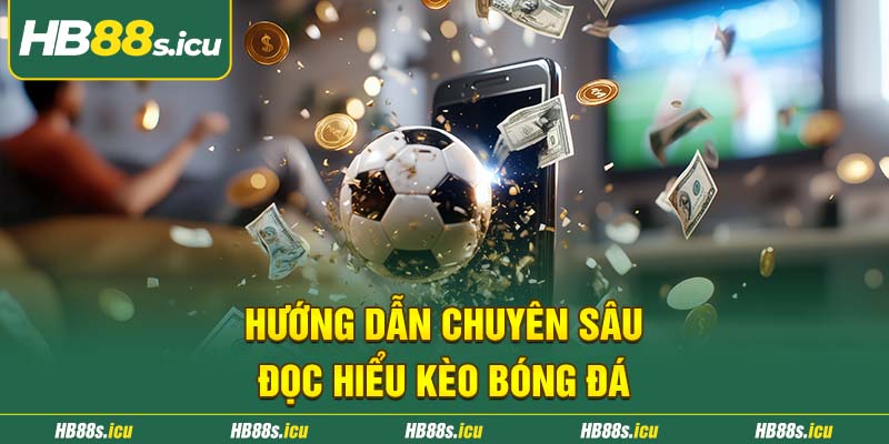 Huong Dan Chuyen Sau Doc Hieu Keo Bong Da