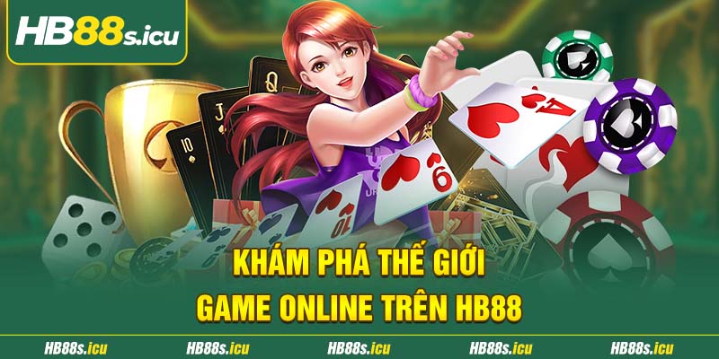 Kham Pha The Gioi Game Online Tren Hb88